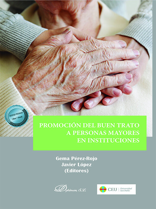 Title details for Promoción del buen trato a personas mayores en instituciones. by Gema Pérez-Rojo - Available